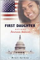 First Daughter: Extreme American Makeover