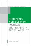 Democracy and Diversity: Political Engineering in the Asia-Pacific