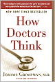 How Doctors Think