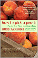 How to Pick a Peach: The Search for Flavor from Farm to Table
