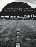 The American Resting Place: 400 Years of History Through Our Cemeteries andBurial Grounds