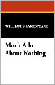 Much Ado About Nothing