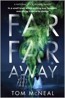 Far Far Away by Tom McNeal: Book Cover