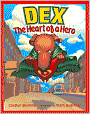 Dex: The Heart of a Hero