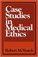 Case Studies In Medical Ethics