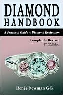 Diamond Handbook: A Practical Guide to Diamond Evaluation