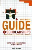 Beckham's Guide to Scholarships: For Black and Minority Students