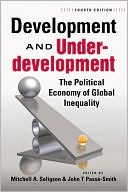Development and Underdevelopment: The Political Economy of Global Inequality, 4th Edition
