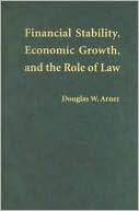 Financial Stability, Economic Growth, and the Role of Law