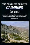 Complete Guide to Climbing (by Bike) by John Summerson: Book Cover