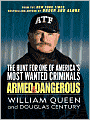 Armed and Dangerous: The Hunt for One of America's Most Wanted Criminals