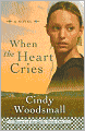 When the Heart Cries (Sisters of the Quilt Series #1)