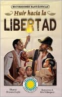 Huir Hacia la Libertad