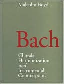Bach: Chorale Harmonization and Instrumental Counterpoint