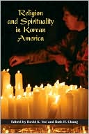 Religion and Spirituality in Korean America