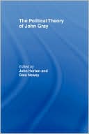 The Political Theory Of John Gray