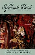 The Spanish Bride: A Novel of Catherine of Aragon
