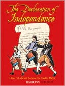 The Declaration of Independence: How 13 Colonies Became the United States