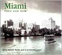 Miami Then and Now (compact)