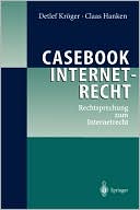 Casebook Internetrecht: Rechtsprechung zum Internetrecht