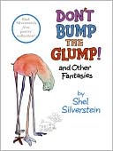 Don't Bump the Glump!: And Other Fantasies
