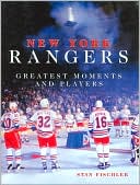 New York Rangers Greatest Moments and Players