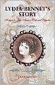 Lydia Bennet's Story: A Sequel to Pride and Prejudice