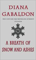 A Breath of Snow and Ashes (Outlander Series #6)