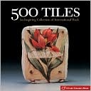 500 Tiles: An Inspiring Collection of International Work