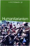 A Dictionary of Humanitarianism