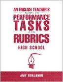 ENGLISH TEACHER's GUIDE to PERFORM. TASKS and RUBRICS: High School: High School