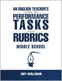 ENGLISH TEACHER's GUIDE to PERFORM. TASKS and RUBRICS: Middle School: Middle School