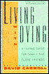 Living with Dying: A Loving Guide for Family and Close Friends Revised Edition