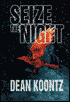 Seize the Night (Signed, Limited Edition)