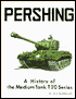 Pershing; A History of the American Medium Tank T20 Series