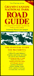 Grand Canyon National Park Road Guide : Including Sunset Crater and Wupatki National Monuments