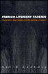 French Literary Fascism: Nationalism, Anti-Semitism, and the Ideology of Culture