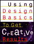 Using Design Basics to Get Creative Results