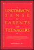Uncommon Sense for Parents with Teenagers
