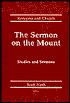 The Sermon on the Mount: Studies and Sermons