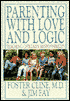Parenting with Love and Logic: Teaching Children Responsibility