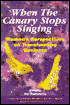 When the Canary Stops Singing: Women's Perspectives on Transforming Business