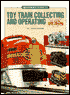 Beginner's Guide to Toy Train Collecting and Operating