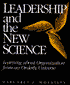 Leadership and the New Science: Learning about Organization from an Orderly Universe