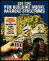 222 Tips for Building Model Railroad Structures