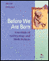Before We Are Born: Essentials of Embryology and Birth Defects