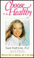 Choose to Be Healthy