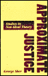Approximate Justice: Studies in Social, Political, and Legal Philosophy