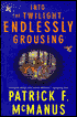 Into the Twilight, Endlessly Grousing