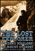 The Lost Explorer: Finding Mallory on Mt. Everest